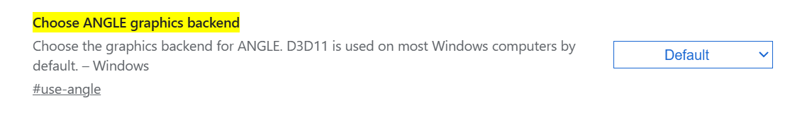 The "Choose ANGLE graphics backend" flag in chrome://flags:change the dropdown from Default to D3D11.